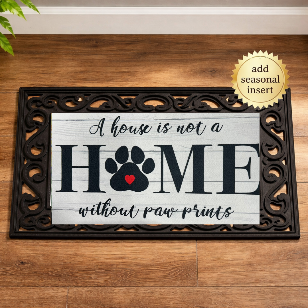 Evergreen Mat Insert House is Not a Home