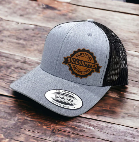 Leather Patch Hat Certified Bullshitter