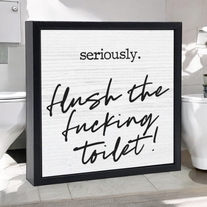 Funny Bathroom Sign Flush the F-ing Toilet