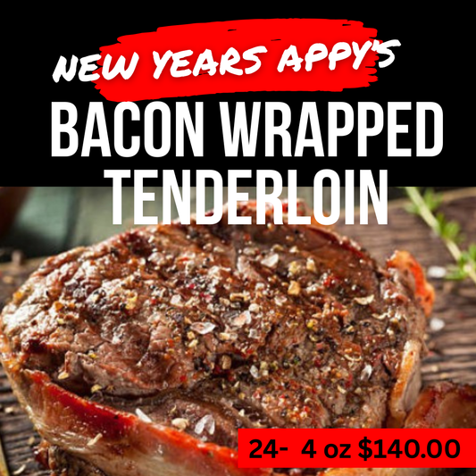 NEW YEARS SALE! CASE Bacon Wrapped Tenderloins 4 oz 24 pc