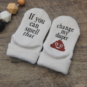 Baby Socks | If You Can Smell that Change My Diaper