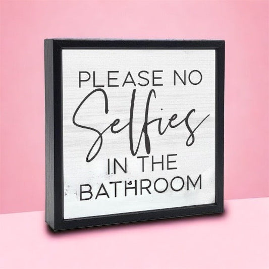 Funny Bathroom Sign Please No Selfies