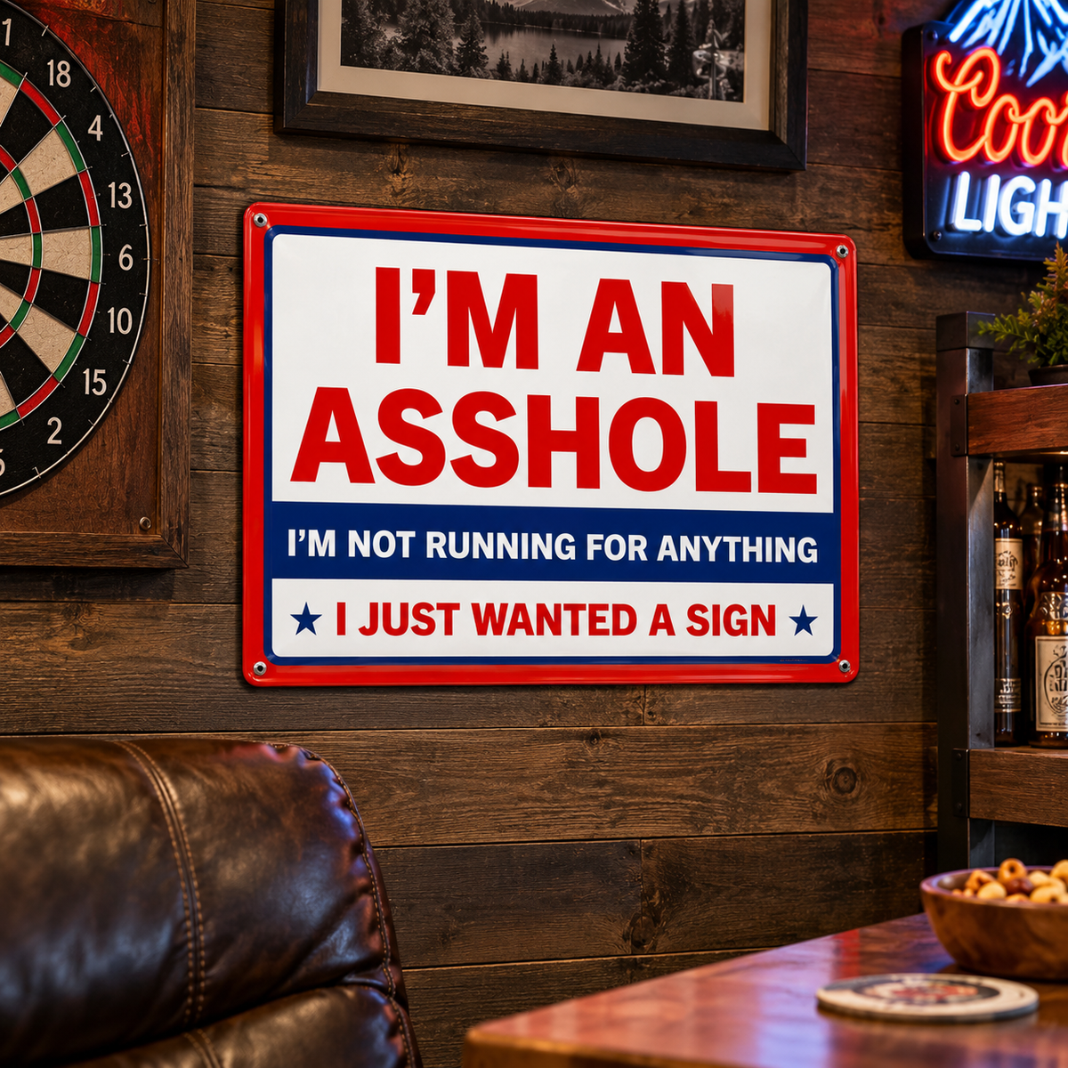 I'm an Asshole Tin Sign | 17"x12"