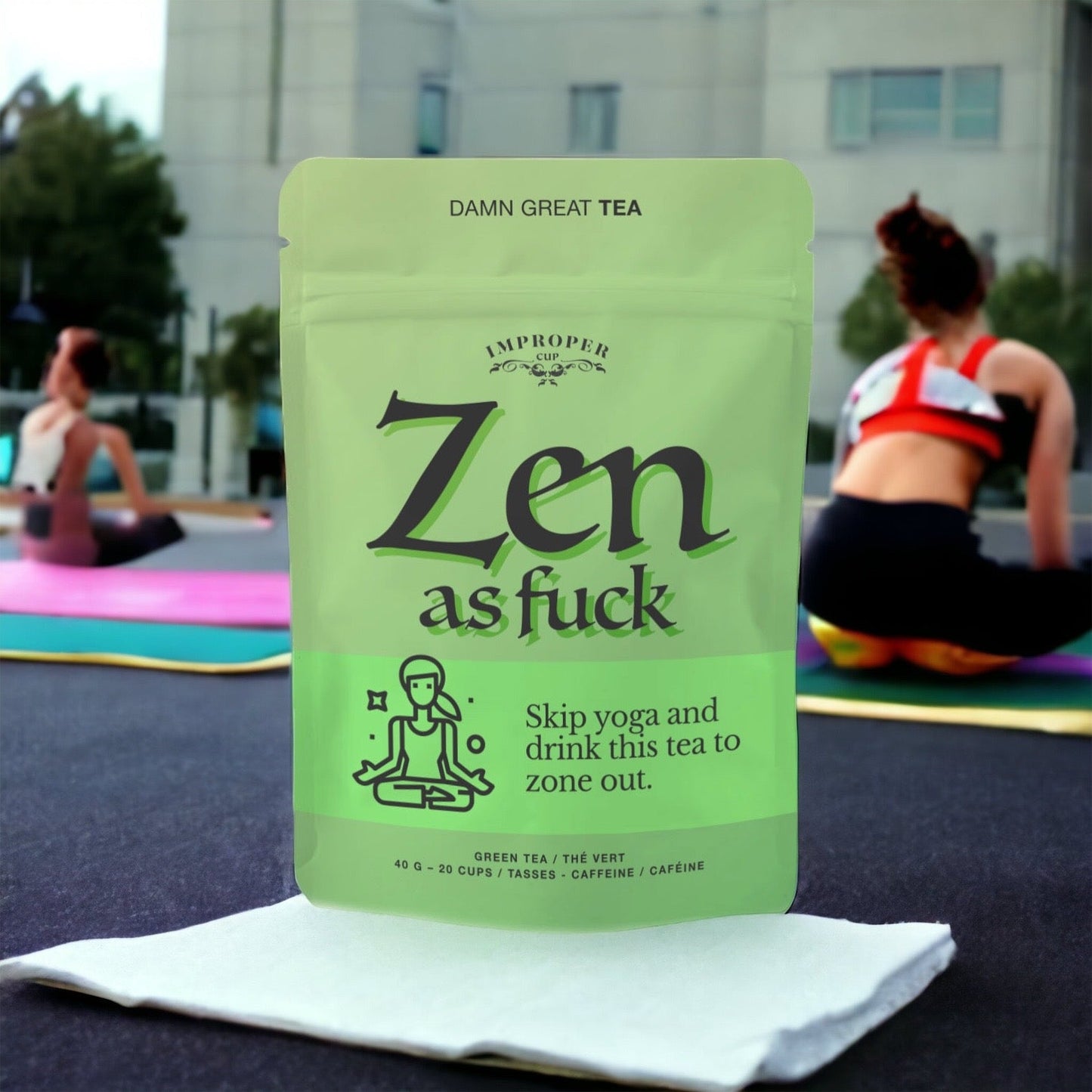 Improper Cut Zen as Fuck Tea