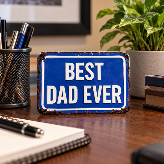 Best Dad Ever Tin Sign