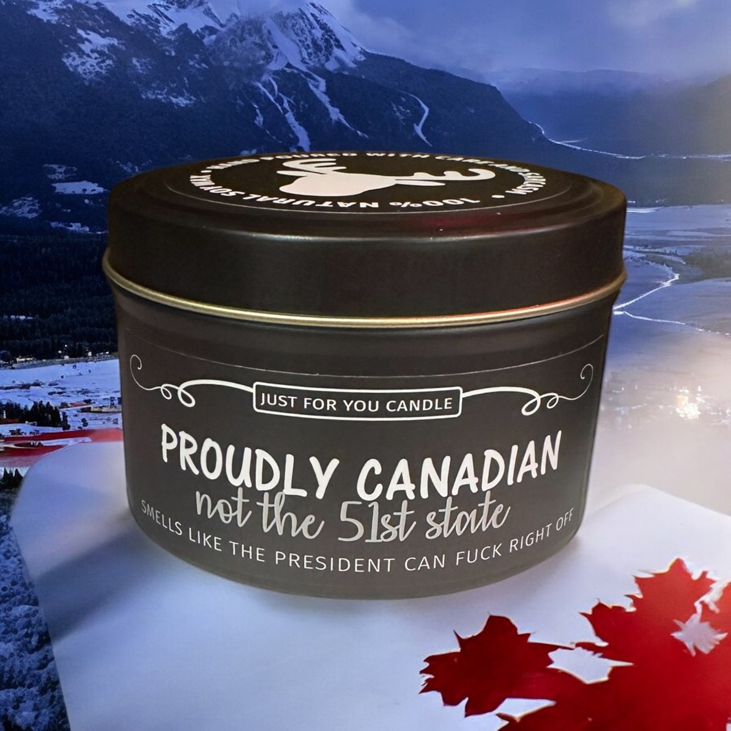Funny Tin Soy Candle Proudly Canadian Not the 51st State