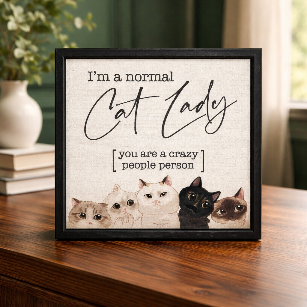 Normal Cat Lady Sign