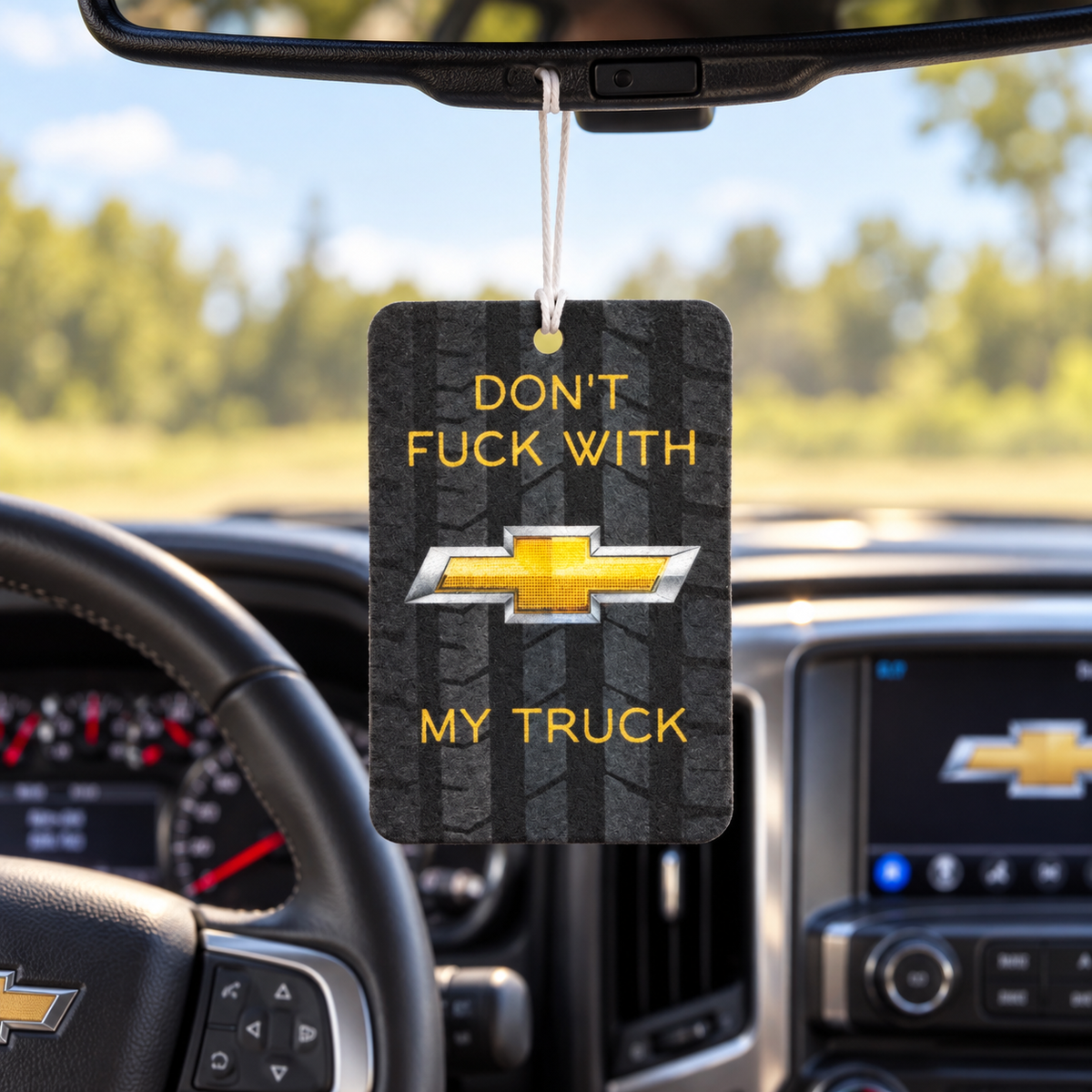 Air Freshener Don't Fuck w/My Truck Chevy