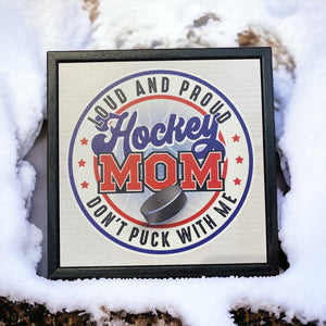 Hockey Signs | Hockey Mom