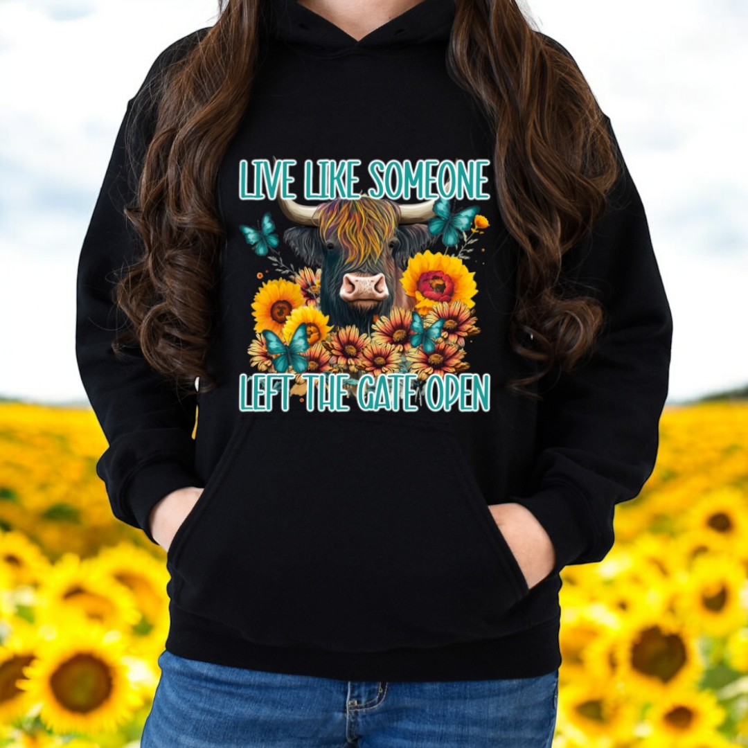 Hoodie Live Like Someone Left the Gate Open Black