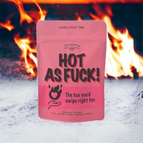 Fuckin Hot Mess Tea