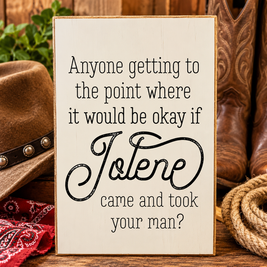 Jan Michaels Sign Jolene