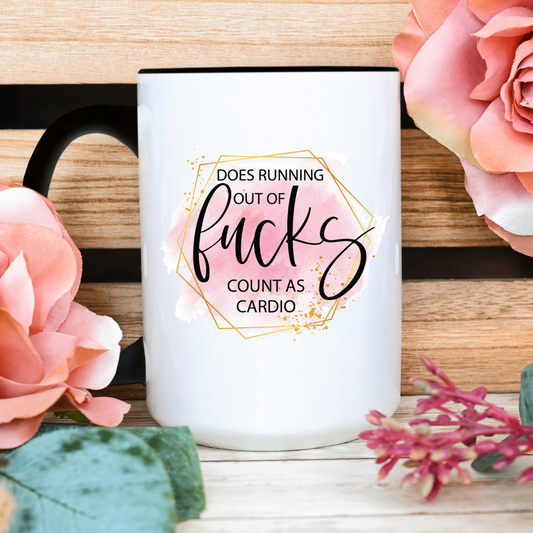Funny Coffee Mug Does Running Outta Fucks Count as Cardio