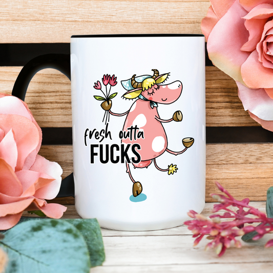 Funny Coffee Mug Fresh Outta Fucks
