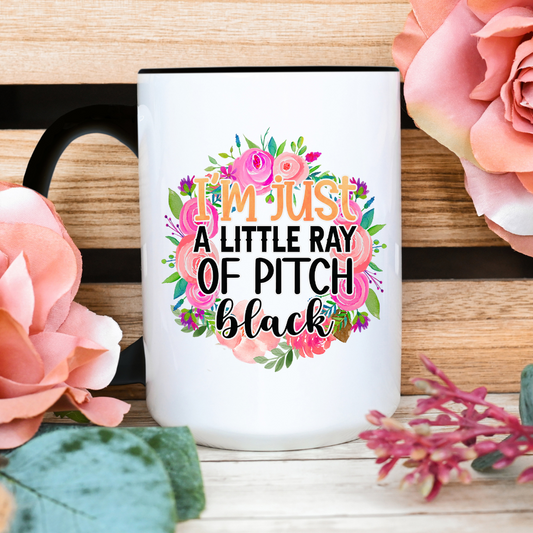Funny Coffee Mug Little Ray of Pitch Black