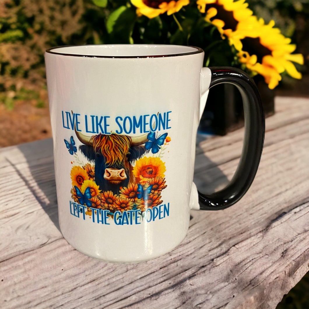 15 oz Ceramic Mug | Live Like Someone Left the Gate Open