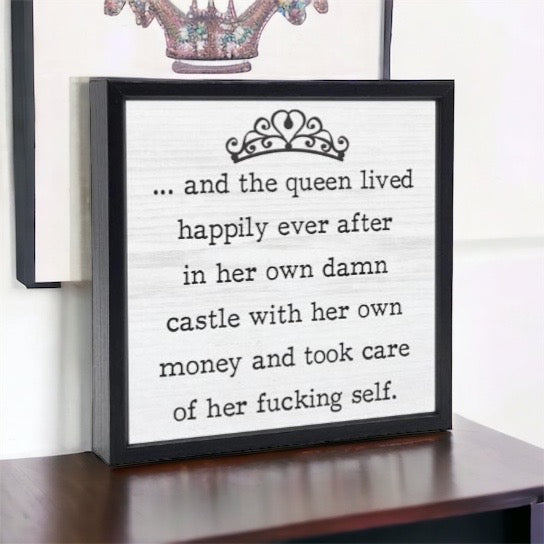 Funny Sign Queen Lived Happily Ever After
