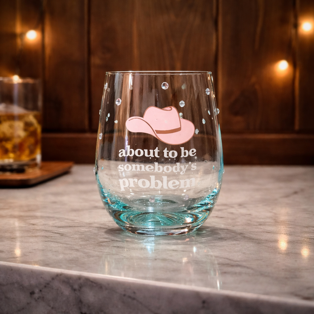 About to Be Someone's Problem Stemless Wine Glass