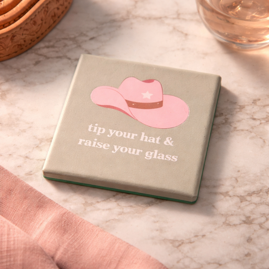 Ceramic Coaster Tip Your Hat and Raise Your Glass