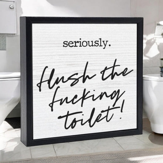 Funny Bathroom Sign Flush the F-ing Toilet