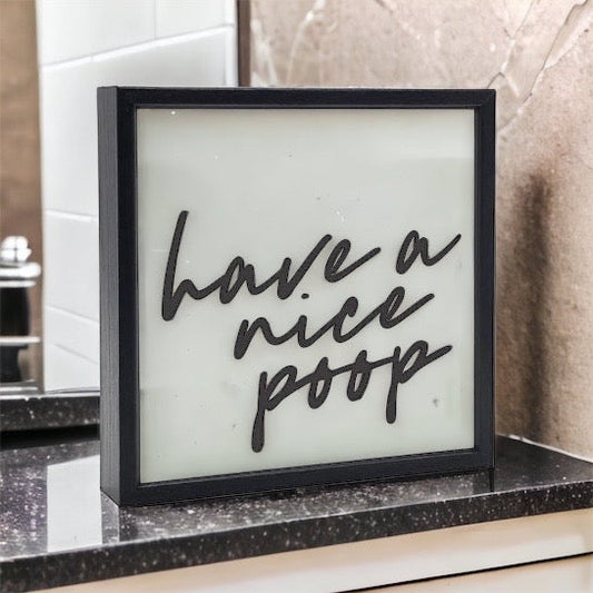 Funny Bathroom Sign Have a Nice Poop