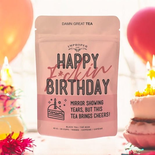 Improper Tea Happy Birthday