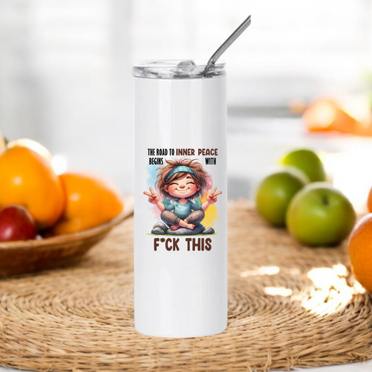 Funny Stainless Steel Tumbler Road to Inner Peace