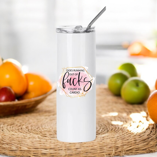 Funny Stainless Steel Tumbler Running Outta Fucks Count as Cardio