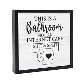 This is a Bathroom Not a INTERNET cafe