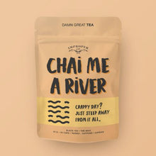 Load image into Gallery viewer, Chai Me a River Tea
